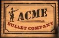 ACME Bullets ACME Bullets