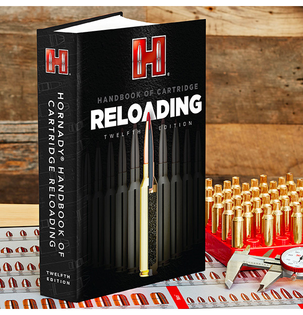 Hornady 12th edition "Handbook of Cartridge Reloading"
